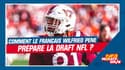 NFL : Comment le Français Wilfried Pene prépare la draft 2024 ?