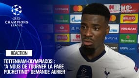 Tottenham-Olympiacos : "A nous de tourner la page Pochettino" demande Aurier