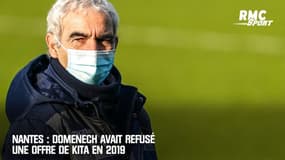 Nantes : Domenech avait refusé une offre de Kita en 2019