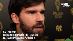 Ballon d’Or : Fair-play, Alisson reconnaît que « Messi est sur une autre planète »