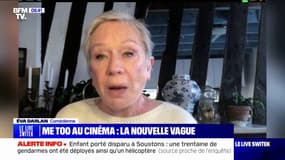 #MeToo du cinéma: "Il faut que la société change, bouge" selon la comédienne Éva Darlan