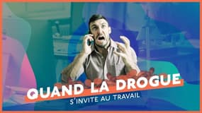 Quand la drogue s'invite au travail