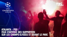 Atalanta - PSG : Feux d’artifice des supporters sur les Champs-Elysées et devant le Parc