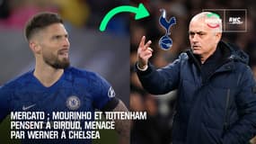 Mercato : Mourinho et Tottenham pensent à Giroud, menacé par Werner à Chelsea