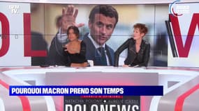 Macron: Pourquoi c’est si long ? - 04/05
