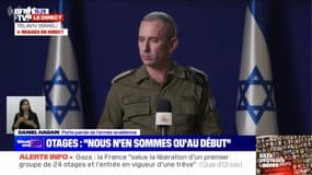 Libération des otages du Hamas: "Nous n'en sommes qu'au début de ce processus", indique le porte-parole de l'armée israélienne, Daniel Hagari