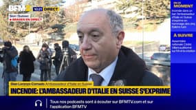 Incendie en Suisse: "En Italie, on se demande comment tout cela a pu arriver", déclare l'ambassadeur d’Italie en Suisse