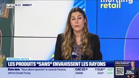 Morning Retail : Les produits "sans" envahissent les rayons, par Eva Jacquot - 21/05