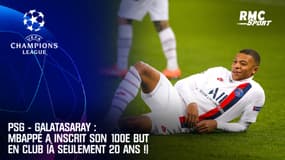 PSG - Galatasaray : Mbappé a inscrit son 100e but en club (à seulement 20 ans !)