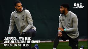 Liverpool : Van Dijk vole au secours de Gomez après les sifflets