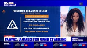 Paris: la gare de l'Est fermée tout le week-end pour travaux 