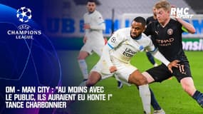 OM - Man City : "Au moins avec le public, ils auraient eu honte !" tance Charbonnier