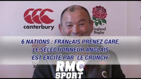 6 Nations : Français prenez gare, le sélectionneur anglais est excité par "le Crunch"