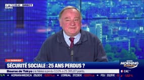 Le debrief : Sécurité sociale, 25 ans perdus ? - 13/11