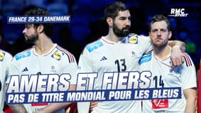 France 29-34 Danemark : Entre amertume et fierté, pas de 7e titre mondial pour les Bleus