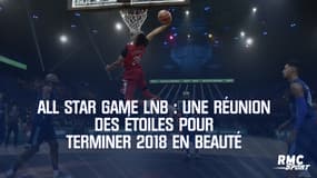 All Star Game LNB : Une réunion des étoiles pour terminer 2018 en beauté