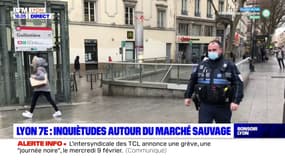 Lyon 7e : inquiétudes autour du marché sauvage
