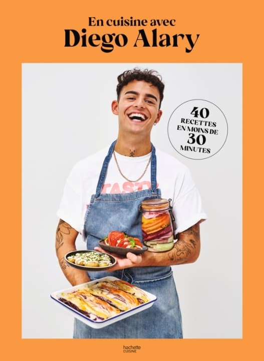 La couverture du livre "En Cuisine avec Diego Alary" aux éditions Hachette Pratique.