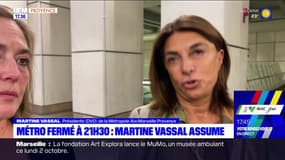 Fermeture du métro à 21h30 à Marseille: Martine Vassal assume