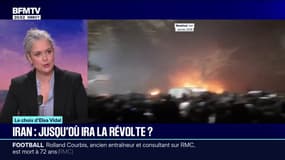 LE CHOIX D'ELSA VIDAL - Iran: la rue peut-elle faire tomber le régime ?