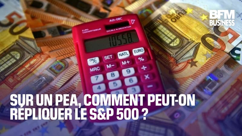 Sur un PEA, comment peut-on répliquer le S&P 500 ?