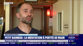 La France qui bouge : Petit Bambou, la méditation à portée de main, par Nathan Cocquempot - 24/05