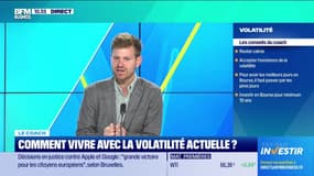 Le coach : Comment vivre avec la volatilité actuelle ? - 11/09
