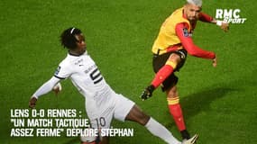 Lens 0-0 Rennes : "Un match tactique, assez fermé" déplore Stéphan