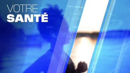 Votre santé
