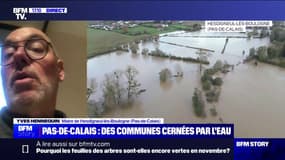 Crues dans le Pas-de-Calais: "C'est du jamais vu", pour Yves Hennequin (maire de Hesdigneul-lès-Boulogne)