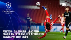 Atlético - Salzbourg : Joao Félix claque un retourné, les Autrichiens sauvés par leur barre