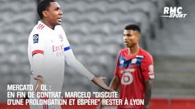 Mercato / OL : En fin de contrat, Marcelo "discute prolongation et espère" rester à Lyon