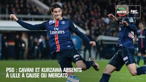PSG : Cavani et Kurzawa absents à Lille à cause du mercato