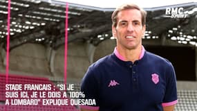 Stade Français : "Si je suis ici, je le dois à 100% à Lombard" explique Quesada