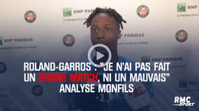 Roland-Garros : "Je n’ai pas fait un grand match, ni un mauvais" analyse Monfils
