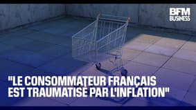  "Le consommateur français est traumatisé par l'inflation"  