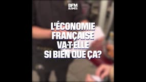 L'économie française va-t-elle si bien que ça?