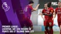 Premier League : Liverpool bat son record de points (99) et talonne Manchester City dans l'histoire