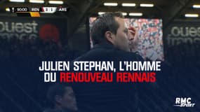 Julien Stéphan, l'homme du renouveau rennais