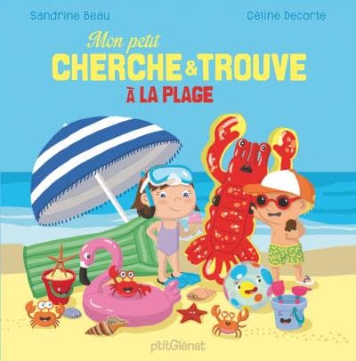 Mon petit cherche et trouve à la plage de Céline Decorte et Sandrine Beau Mon petit cherche et trouve à la plage de Céline Decorte et Sandrine Beau