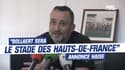 Pays de Cassel-PSG : "Bollaert sera le stade des Hauts-de-France" annonce Haise