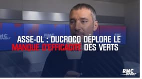 ASSE-OL – « Les Verts ont manqué d’efficacité… » déplore Ducrocq 