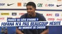 Equipe de France : Jouer pour les Bleus ou la Côte d'Ivoire ? Fofana n'a pas beaucoup hésité