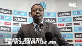 Coronavirus-Décès de Diouf: "C'était un deuxième papa à l'OM" (After)