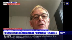 Hauts-de-France: "on ne voit pas comment on pourra augmenter les lits de réa" indique le président HDF de la Fédération hospitalière de France