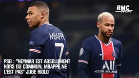 PSG : "Neymar est absolument hors du commun, Mbappé ne l'est pas" juge Riolo