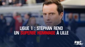 Ligue 1 : Stéphan rend un superbe hommage à Lille