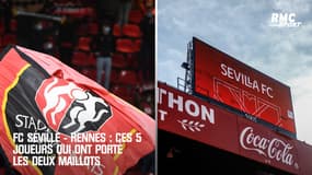 FC Séville - Rennes : Ces 5 joueurs (inattendus) qui ont porté les deux maillots