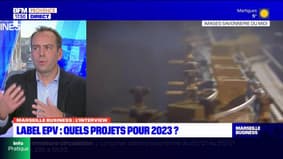 Marseille Business du mardi 24 janvier - Label EPV, quels projets pour 2023 ?