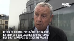 Décès de Chirac : "Peut-être qu'un jour, ça sera le Stade Jacques Chirac" lance Guy Drut à propos du Stade de France